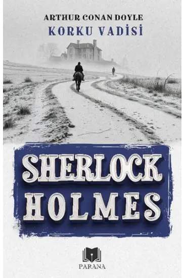 Korku Vadisi - Sherlock Holmes Korku Vadisi - Sherlock Holmes