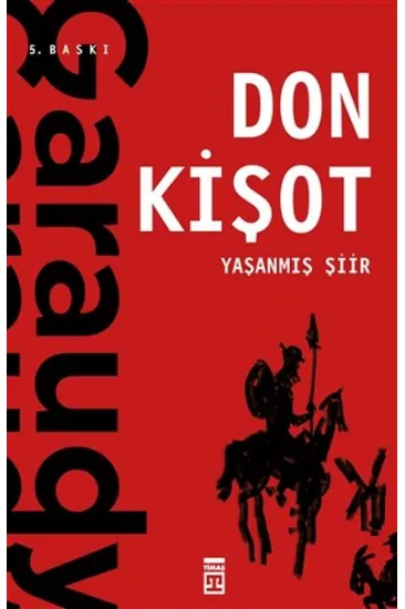 Yaşanmış Şiir: Don Kişot