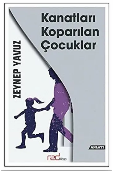 Kanatları Koparılan Çocuklar Kanatları Koparılan Çocuklar
