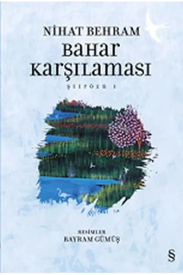 Şiirözü 1 - Bahar Karşılaşması Şiirözü 1 - Bahar Karşılaşması