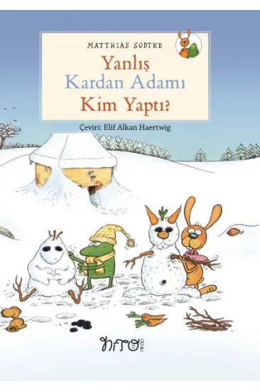 Yanlış Kardan Adamı Kim Yaptı? Yanlış Kardan Adamı Kim Yaptı?