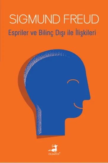 Espriler ve Bilinç Dışı ile İlişkileri Espriler ve Bilinç Dışı ile İlişkileri