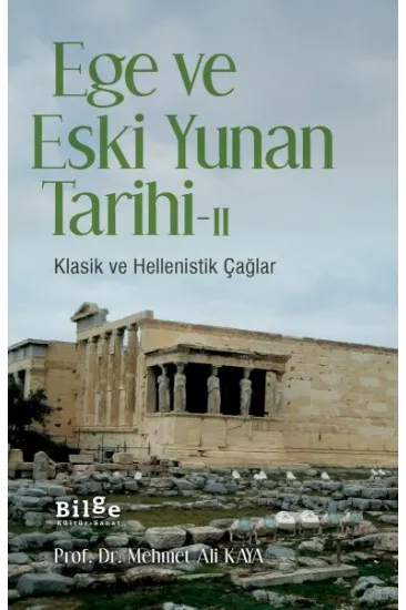 Ege ve Eski Yunan Tarihi - II Ege ve Eski Yunan Tarihi - II