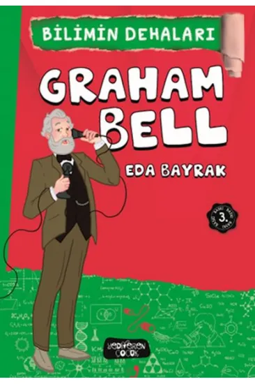 Graham Bell - Bilimin Dehaları Graham Bell - Bilimin Dehaları