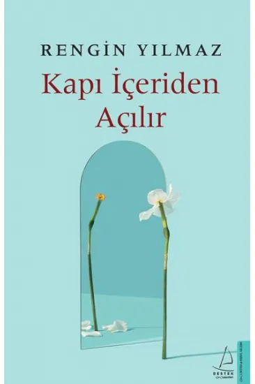 Kapı İçeriden Açılır Kapı İçeriden Açılır