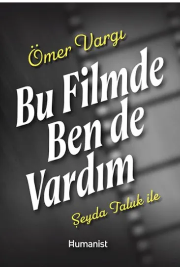 Bu Filmde Ben de Vardım Bu Filmde Ben de Vardım