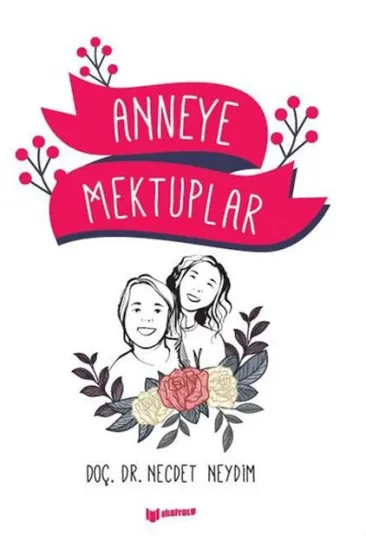 Anneye Mektuplar Anneye Mektuplar