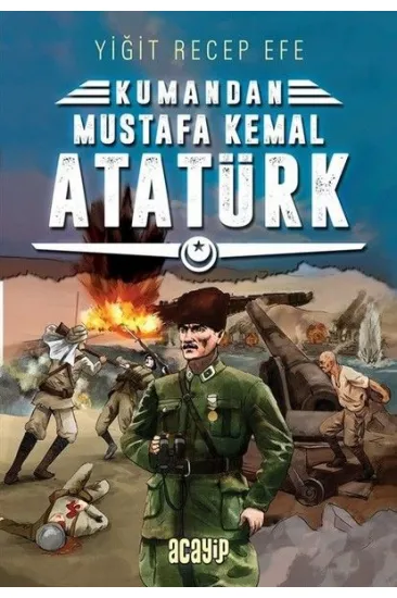 Kumandan - Mustafa Kemal Atatürk