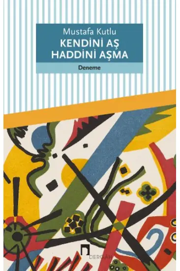Kendini Aş Haddini Aşma Kendini Aş Haddini Aşma