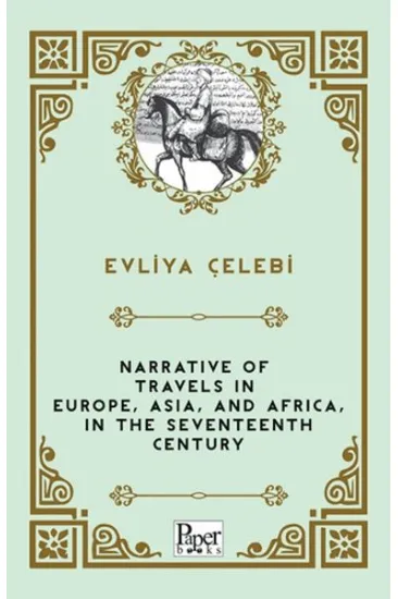 Narrative of Travels in Europe, Asia, and Africa, in the Seventeenth Century Narrative of Travels in Europe, Asia, and Africa, in the Seventeenth Century