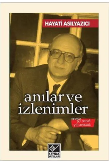 Anılar ve İzlenimler Anılar ve İzlenimler