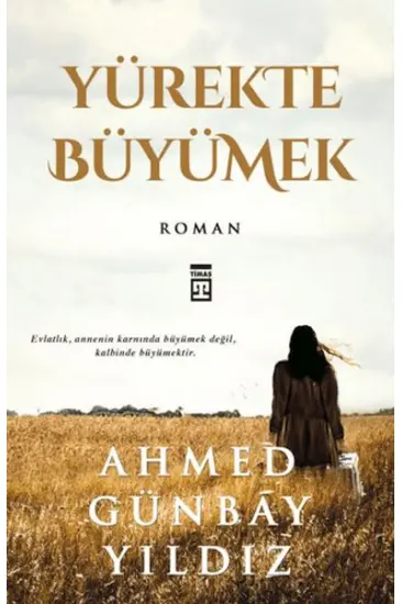 Yürekte Büyümek Yürekte Büyümek