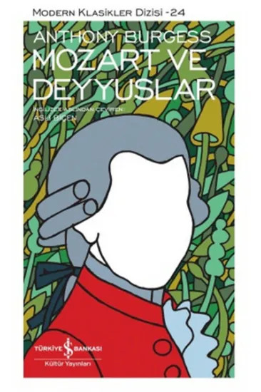 Mozart ve Deyyuslar - Modern Klasikler Dizisi Mozart ve Deyyuslar - Modern Klasikler Dizisi