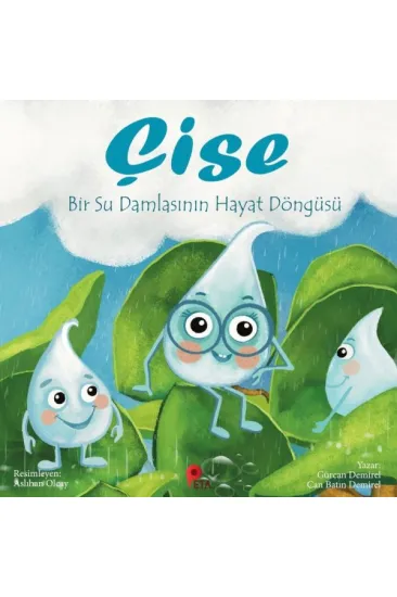 Çise: Bir Su Damlasının Hayat Döngüsü Çise: Bir Su Damlasının Hayat Döngüsü