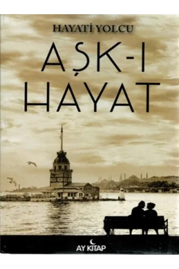 Aşk-ı Hayat Aşk-ı Hayat