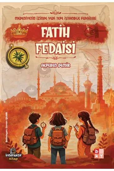 Medeniyetin İzinde Yedi Tepe İstanbul Fedaileri – Fatih Fedaisi Medeniyetin İzinde Yedi Tepe İstanbul Fedaileri – Fatih Fedaisi