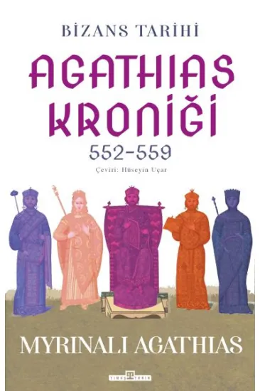 Bizans Tarihi: Agathias Kroniği (552-559) Bizans Tarihi: Agathias Kroniği (552-559)