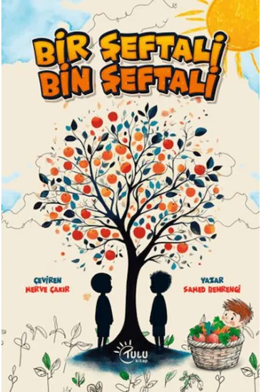 Bir Şeftali Bin Şeftali Bir Şeftali Bin Şeftali