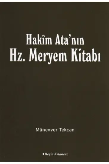 Hakim Ata'nın Hz. Meryem Kitabı Hakim Ata'nın Hz. Meryem Kitabı