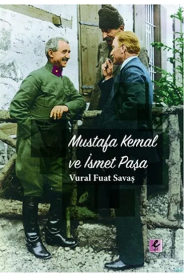 Mustafa Kemal ve İsmet Paşa Mustafa Kemal ve İsmet Paşa