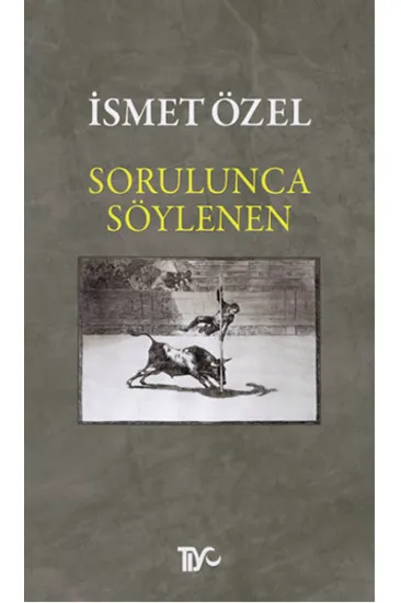 Sorulunca Söylenen Sorulunca Söylenen