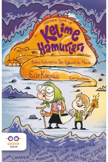 Merdane Teyze ve Kelime Hamurları Merdane Teyze ve Kelime Hamurları