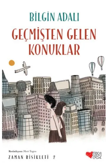 Zaman Bisikleti  2 - Geçmişten Gelen Konuklar