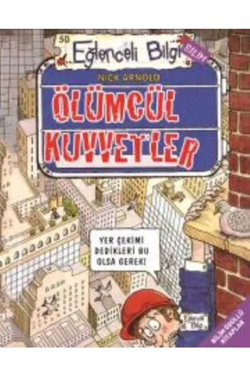 Eğlenceli Bilgi 50 Ölümcül Kuvvetler Eğlenceli Bilgi 50 Ölümcül Kuvvetler