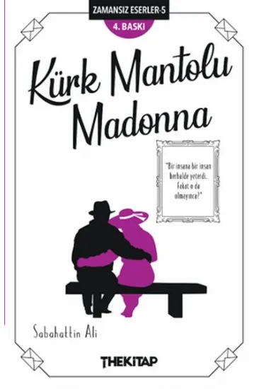 Kürk Mantolu Madonna - Zamansız Eserler -5 Kürk Mantolu Madonna - Zamansız Eserler -5