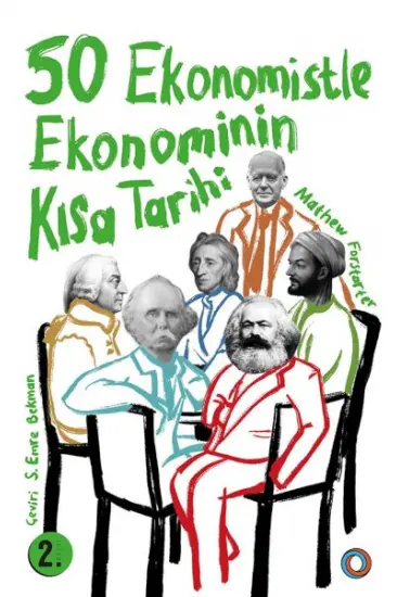 50 Ekonomistle Ekonominin Kısa Tarihi 50 Ekonomistle Ekonominin Kısa Tarihi