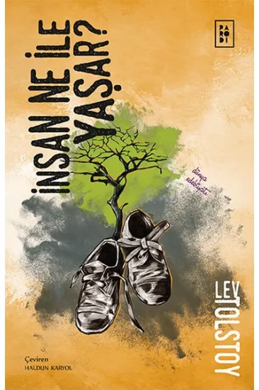 İnsan Ne İle Yaşar? İnsan Ne İle Yaşar?