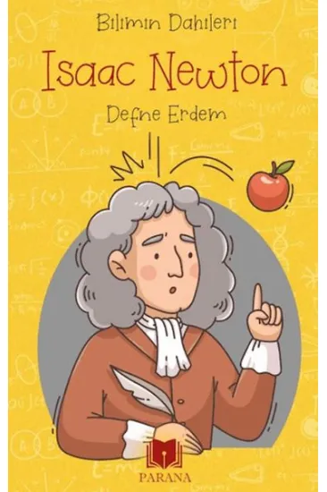 Isaac Newton - Bilimin Dahileri Isaac Newton - Bilimin Dahileri