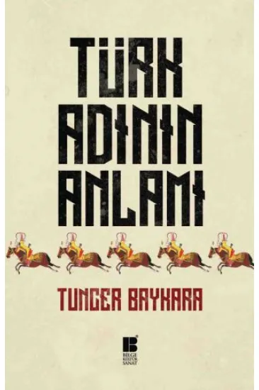 Türk Adının Anlamı Türk Adının Anlamı