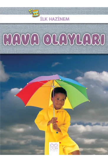 İlk Hazinem - Hava Olayları İlk Hazinem - Hava Olayları