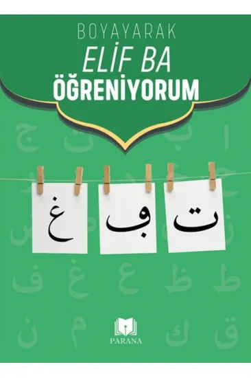 Boyayarak Elif Ba Öğreniyorum Boyayarak Elif Ba Öğreniyorum