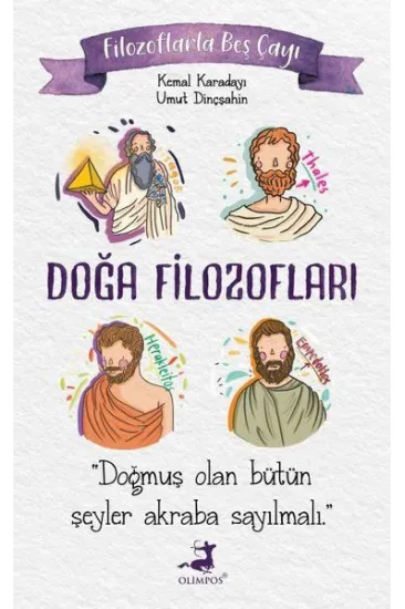 Filozoflarla Beş Çayı: Doğa Filozofları Filozoflarla Beş Çayı: Doğa Filozofları