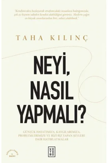 Neyi, Nasıl Yapmalı? Neyi, Nasıl Yapmalı?