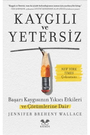 Kaygılı ve Yetersiz Kaygılı ve Yetersiz