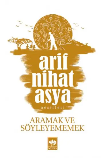 Aramak ve Söyleyememek Aramak ve Söyleyememek
