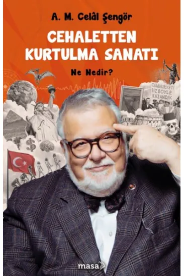 Cehaletten Kurtulma Sanatı - Ne Nedir? Cehaletten Kurtulma Sanatı - Ne Nedir?