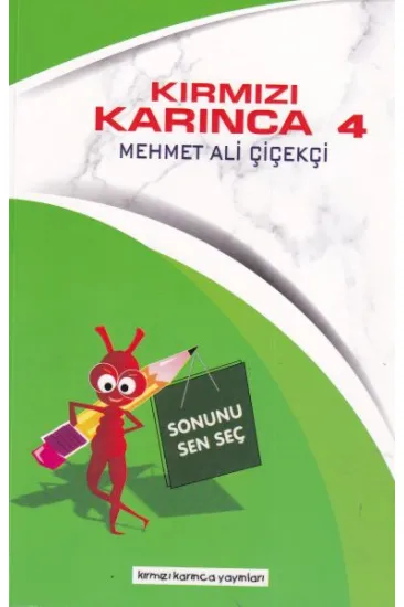 Kırmızı Karınca 4 - Sonunu Sen Seç Kırmızı Karınca 4 - Sonunu Sen Seç