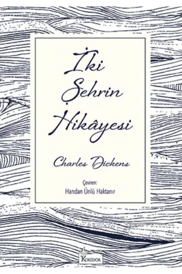 İki Şehrin Hikâyesi - Ciltsiz İki Şehrin Hikâyesi - Ciltsiz