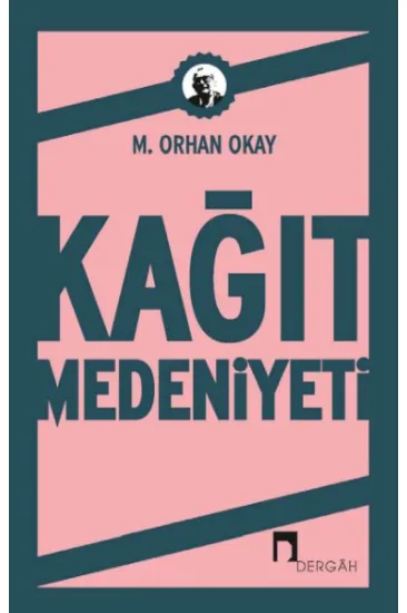 Kağıt Medeniyeti Kağıt Medeniyeti