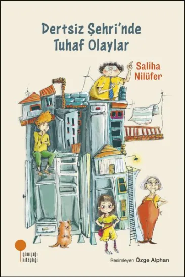 Dertsiz Şehri'nde Tuhaf Olaylar Dertsiz Şehri'nde Tuhaf Olaylar