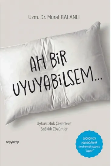 Ah Bir Uyuyabilsem Ah Bir Uyuyabilsem