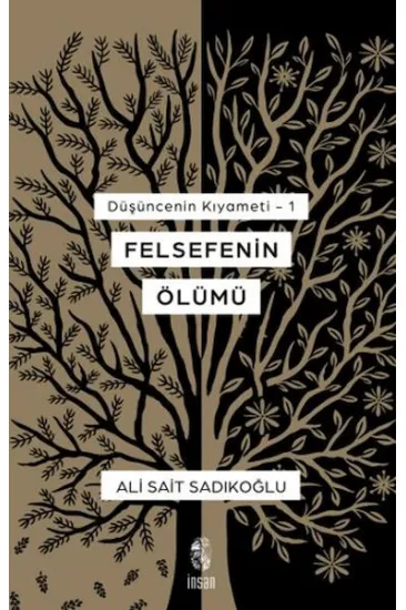 Düşüncenin Kıyameti 1 - Felsefenin Ölümü Düşüncenin Kıyameti 1 - Felsefenin Ölümü