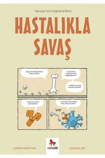 Hastalıkla Savaş - Gençler İçin Çizgilerle Bilim Hastalıkla Savaş - Gençler İçin Çizgilerle Bilim