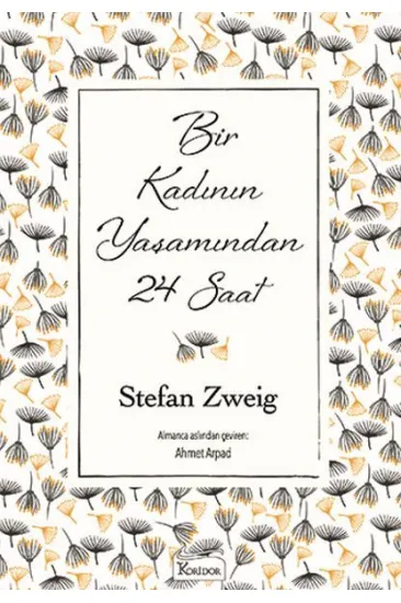 Bir Kadının Yaşamından 24 Saat (Bez Ciltli) Bir Kadının Yaşamından 24 Saat (Bez Ciltli)