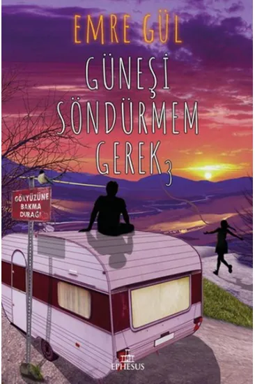 Güneşi Söndürmem Gerek 3 (Ciltli) Güneşi Söndürmem Gerek 3 (Ciltli)