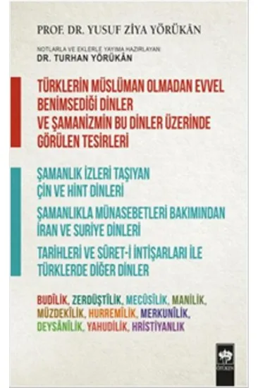 Türklerin Müslüman Olmadan Evvel Benimsediği Dinler Türklerin Müslüman Olmadan Evvel Benimsediği Dinler